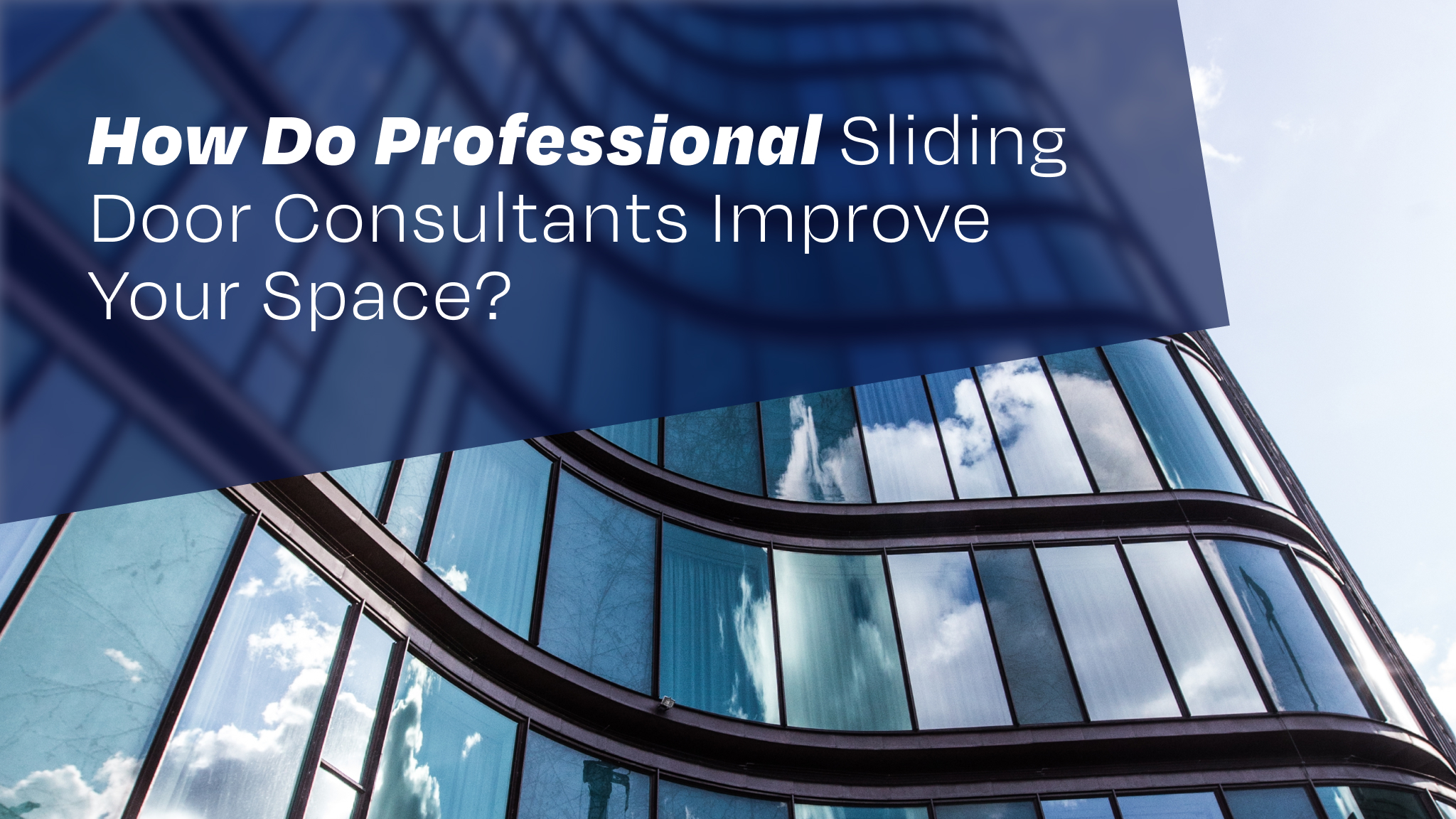 Professional sliding door consultants