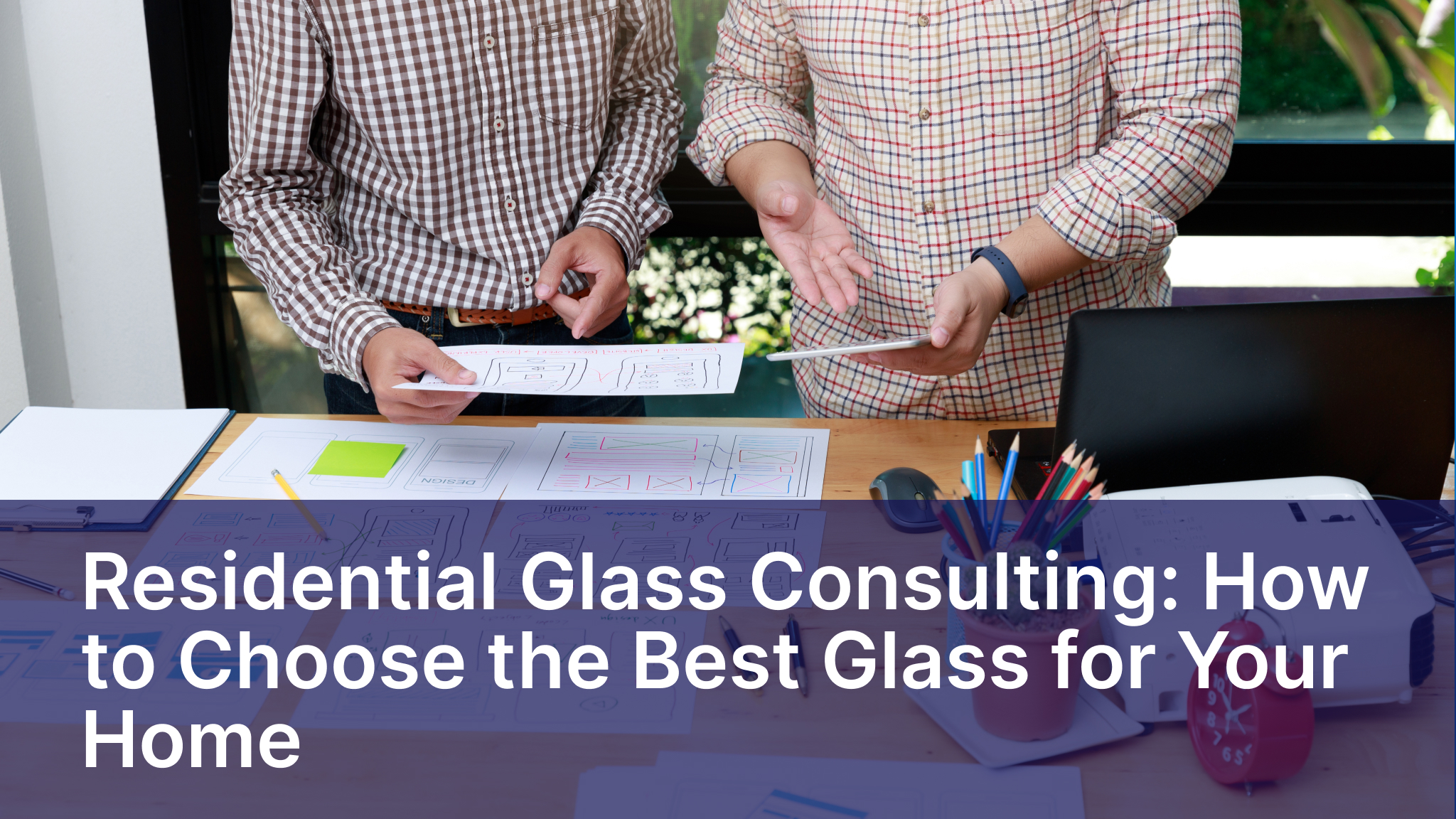 Residential Glass Consulting